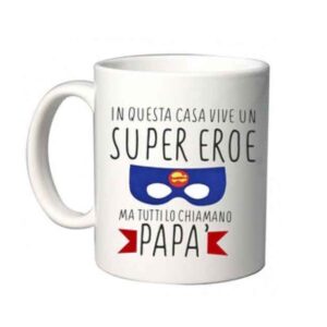 Tazza Festa del Papà Eroe *